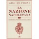 Gigi Di Fiore, La Nazione Napoletana