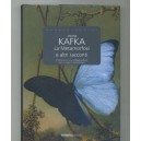 Kafka, La metamorfosi e altri racconti