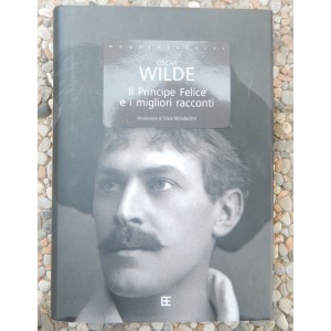 Oscar Wilde, Il Principe Felice e i migliori racconti