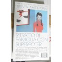 Steven Amsterdam, Ritratto di famiglia con superpoteri