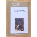 Bourelly, Il brigantaggio dal 1860 al 1865
