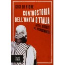 Gigi Di Fiore, Controstoria dell'unità d'Italia