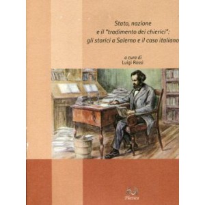 Stato, nazione e il tradimento dei chierici: gli storici a Salerno e il caso italiano