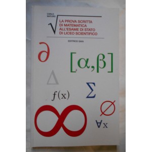 Prova scritta di matematica all'esame di stato di liceo scientifico