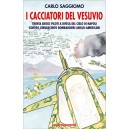 Carlo Saggiomo, I cacciatori del Vesuvio