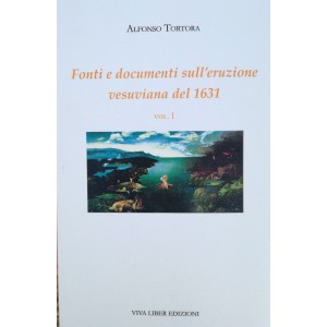 Alfonso Tortora, Fonti e documenti sull'eruzione vesuviana del 1631