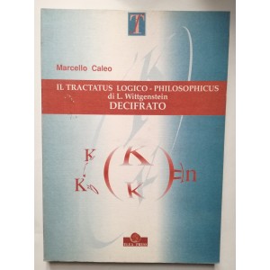 Il tractatus logico-philosophicus di Wittgenstein decifrato