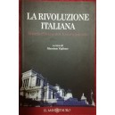 La rivoluzione italiana storia critica del Risorgimento