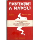Annamaria Ghedina, Fantasmi a Napoli
