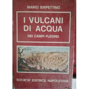 Mario Sirpettino, I vulcani di acqua