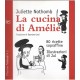 Juliette Nothomb, La cucina di Amèlie