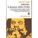 Alessio Lega, Bakunin il demone della rivolta