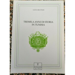 Giancarlo Pizzi, Tremila anni di storia in Tunisia