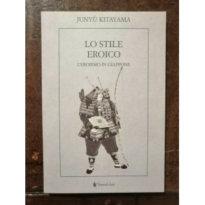 Junyu Kitayama, Lo stile eroico. L'Eroismo in Giappone