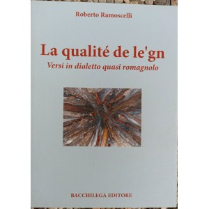 Roberto Ramoscelli, La qualité de le'gn