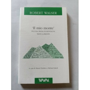 Robert Walser, Il mio monte