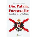 Gianandrea de Antonellis, Dio, Patria, Fueros e Re
