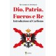 Gianandrea de Antonellis, Dio, Patria, Fueros e Re