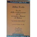 Julius Evola, La via della realizzazione di Sè secondo i misteri di Mithra