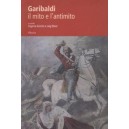 Garibaldi il mito e l'antimito