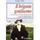 Il brigante gentiluomo Nicola Morra