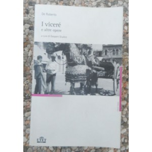 Federico De Roberto, I vicerè e altre opere