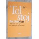 Lev Tolstoj, Perché vivo?