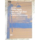 Dario Oliveri, Hitler regala una città agli ebrei