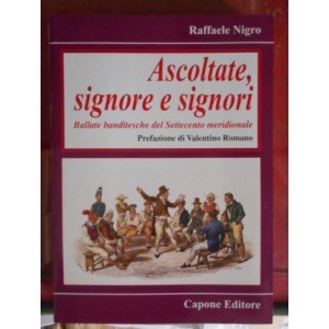 Raffaele Nigro, Ascoltate, signore e signori.