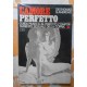 L'amore perfetto. Guida pratica al perfetto comportamento sessualle della coppia