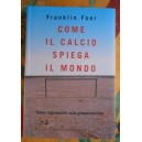 Come il calcio spiega il mondo