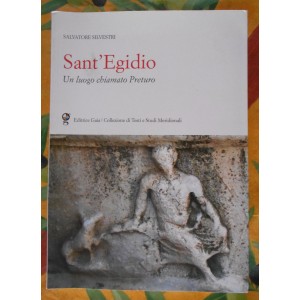 Salvatore Silvestri, Sant'Egidio un luogo chiamato Preturo