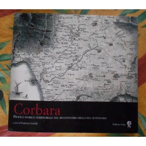 Corbara profilo storico territoriale nel bicentario della sua autonomia