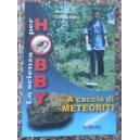 Chinellato, A caccia di meteoriti