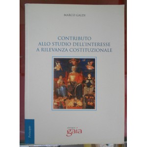 Marco Galdi, Contributo allo studio dell'interesse a rilevanza costituzionale