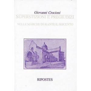Giovanni Crocioni, Superstizioni e pregiudizi nella Marche durante il Seicento