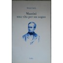 Bruno Gatta, Mazzini una vita per un sogno