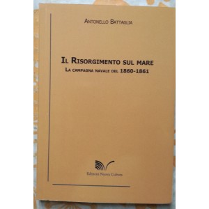 Antonello Battaglia, Il Risorgimento sul mare