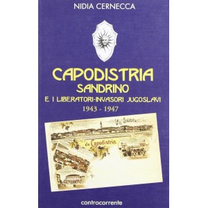 Capodistria, Sandrino e i liberatori invasori jogoslavi