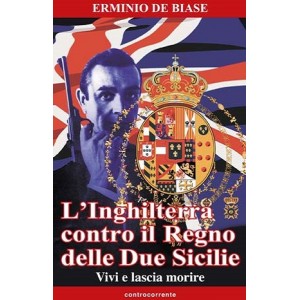 Erminio De Biase, L'Inghilterra contro il Regno delle Due Sicilie