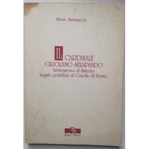 Il cardinale Girolamo Seripando arcivescovo di Salerno legato pontificio al Concilio di Trento