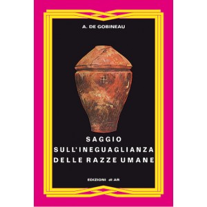 Arthur de Gobineau, Saggio sull’ineguaglianza delle razze umane