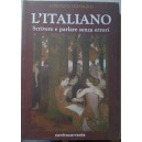 L'Italiano scrivere e parlare senza errori