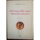 Nietzsche, Sul futuro delle nostre istituzioni educative