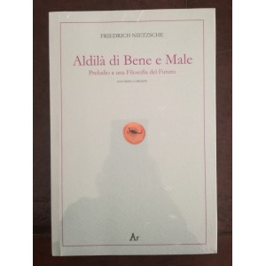 Friedrich Nietzsche, Aldilà di bene e male