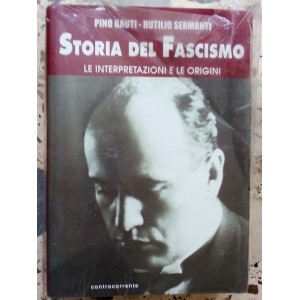  Storia del fascismo. Le interpretazioni le origini