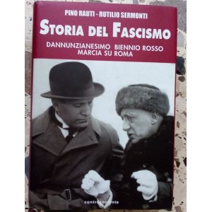 Storia del fascismo. Dannunzianesimo, bienno rosso, marcia su Roma