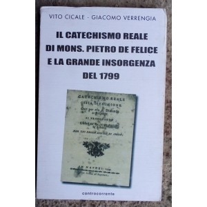 Il Catechismo Reale di Mons. Pietro De Felice e la Grande Insorgenza del 1799