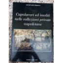 Capolavori ed inediti nelle collezioni private napoletane
