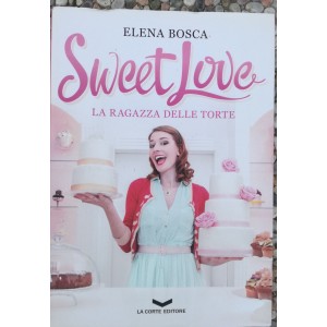 Sweet Love la ragazza delle torte